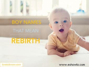 68 nombres poderosos para niños que significan renacimiento