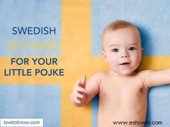 75 geniales nombres suecos de niño para tu pequeño Pojke