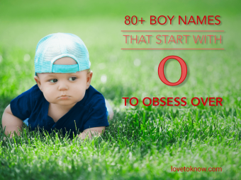 Más de 80 nombres de niños que comienzan con O para obsesionarse