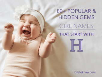 Más de 80 nombres de niñas que comienzan con H:joyas populares y ocultas