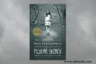 El hogar de Miss Peregrine para niños peculiares