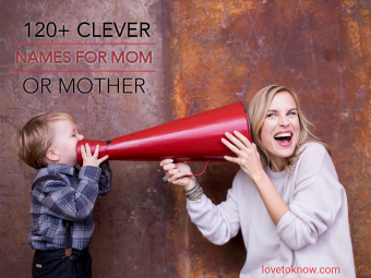 Más de 120 nombres ingeniosos para mamá o mamá