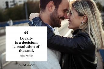 55 citas de lealtad sobre permanecer fiel a los seres queridos