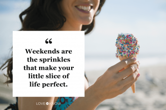 55 citas de fin de semana que hacen que el viernes se sienta un poco más cerca