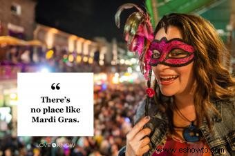 Citas de Mardi Gras sobre la alegría del Fat Tuesday