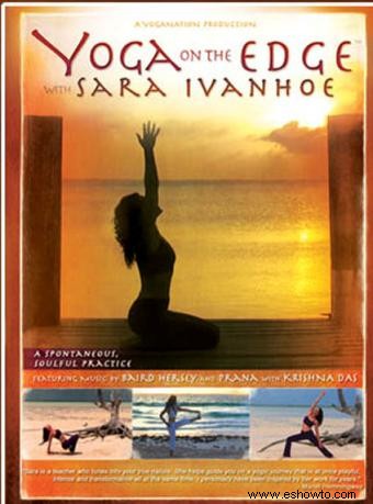 Entrevista a Sara Ivanhoe sobre el poder del yoga