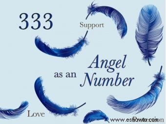 Ángel número 333 Significado:amor, apoyo y protección