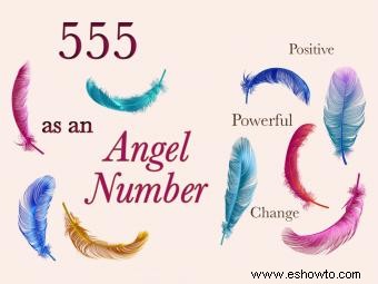 Ángel número 555 Significado:Cambio poderoso y positivo