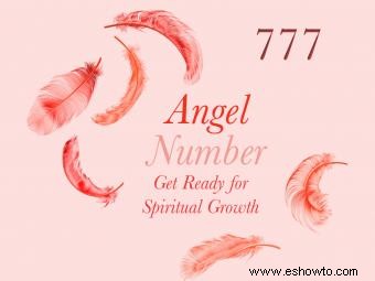 Ángel número 777:Prepárate para el crecimiento espiritual