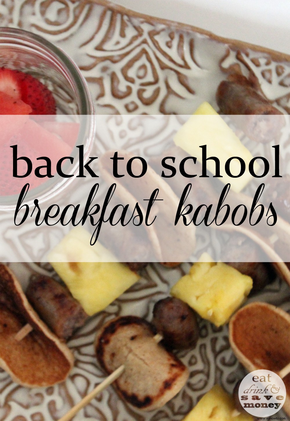 Brochetas de desayuno de regreso a la escuela 