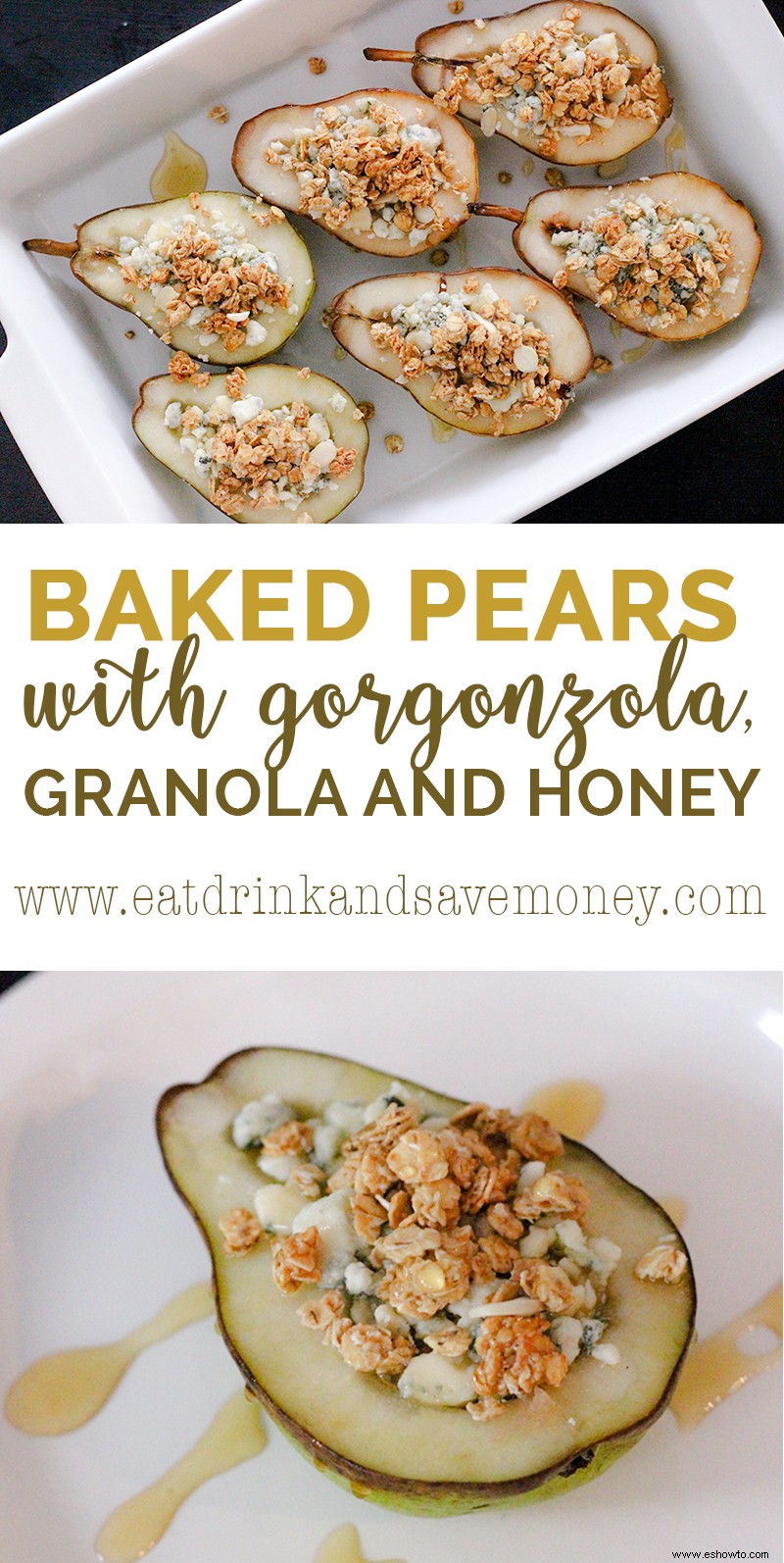 Peras al horno con gorgonzola, granola y miel 