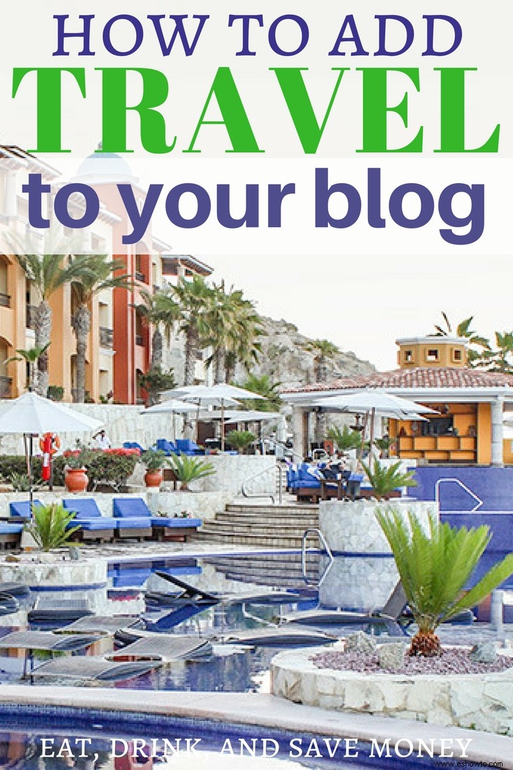 Cómo obtener vacaciones gratis como blogger de viajes 