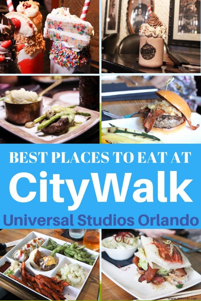 Los mejores restaurantes en Universal CityWalk que valen la pena el derroche 