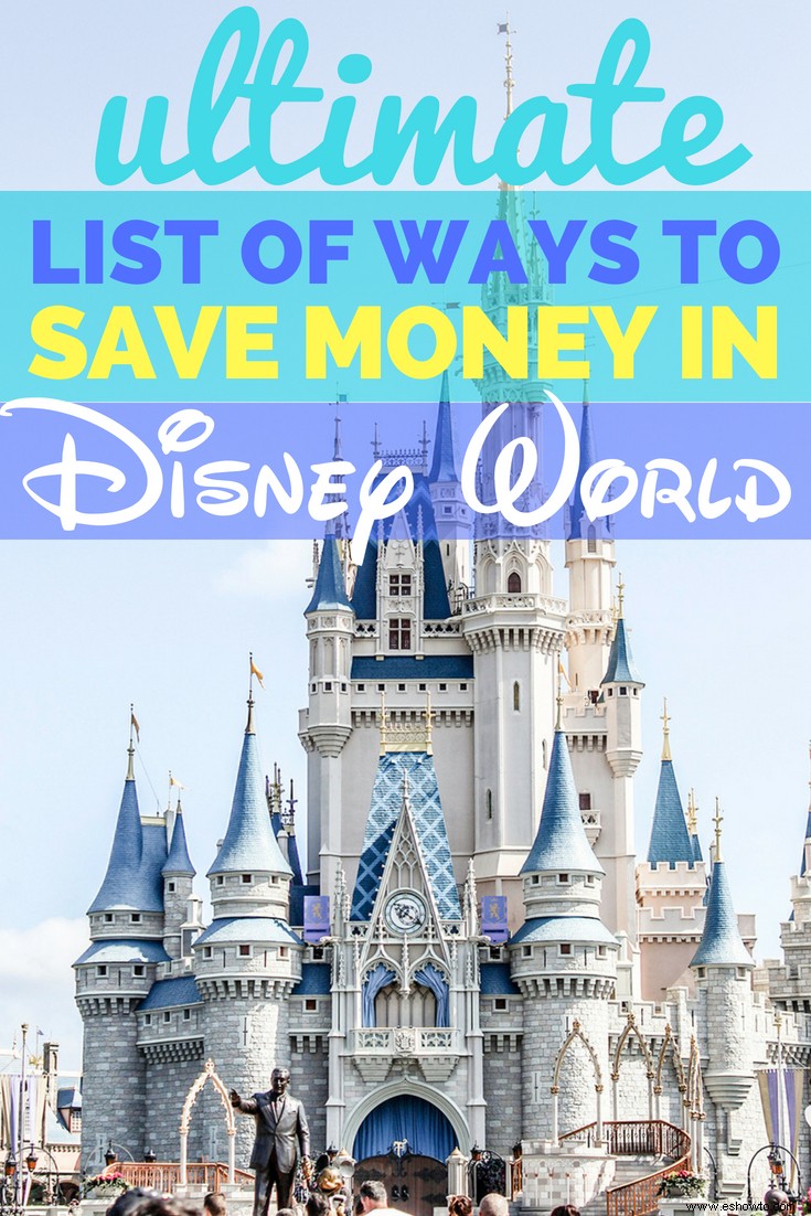 Ahorra dinero en Disney World con estos trucos fáciles 