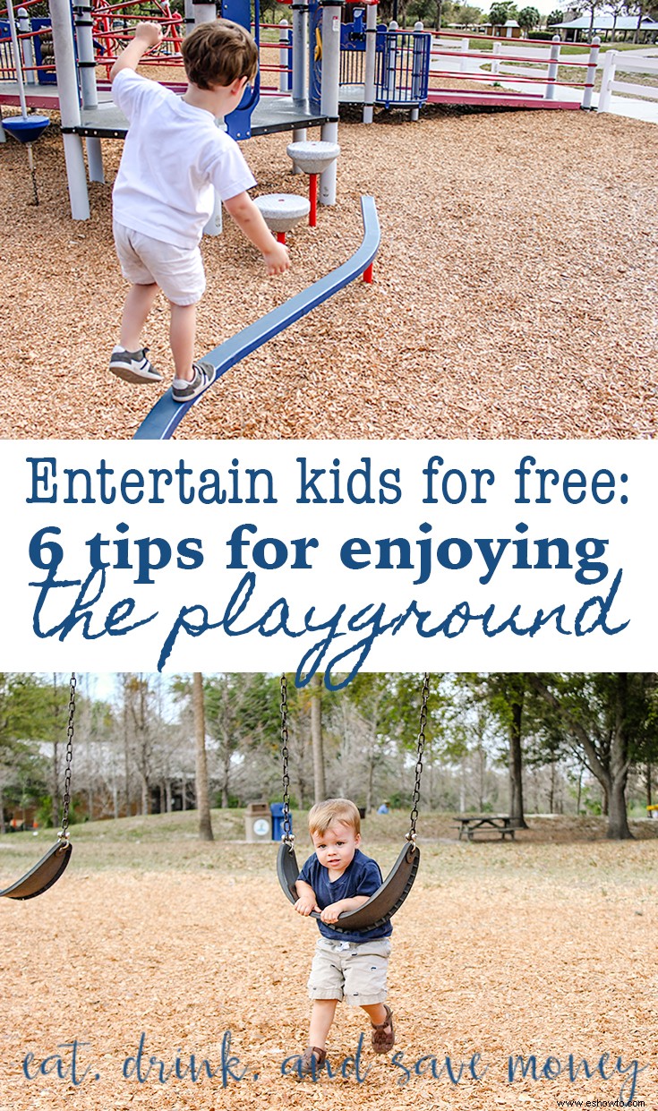 Entretener a los niños gratis:6 consejos para disfrutar del parque infantil 