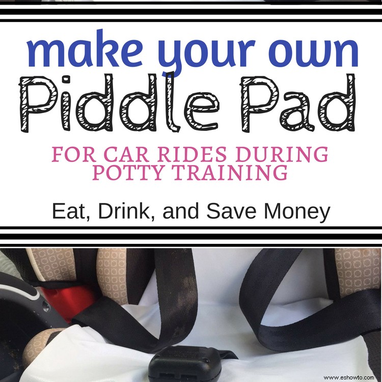 Cómo proteger un asiento de automóvil mientras se entrena para ir al baño:DIY Piddle Pad 