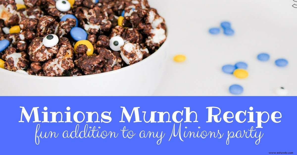 Minions Party Food:receta de Minions Munch 