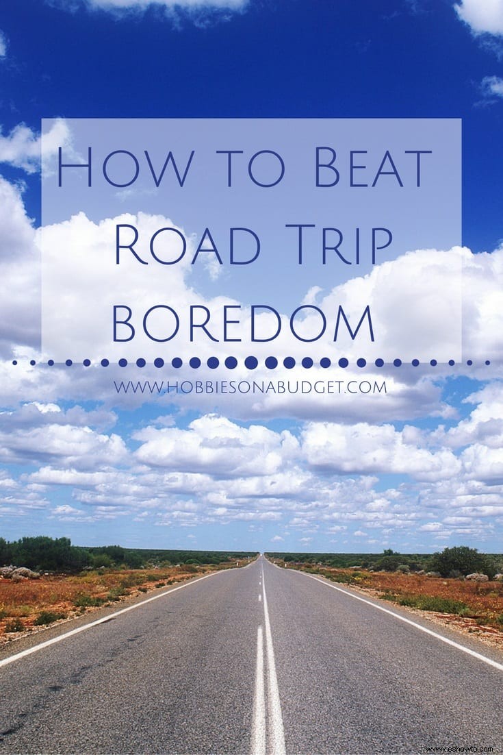 Cómo vencer el aburrimiento en los viajes por carretera