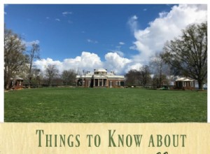 Cosas que debe saber sobre Monticello