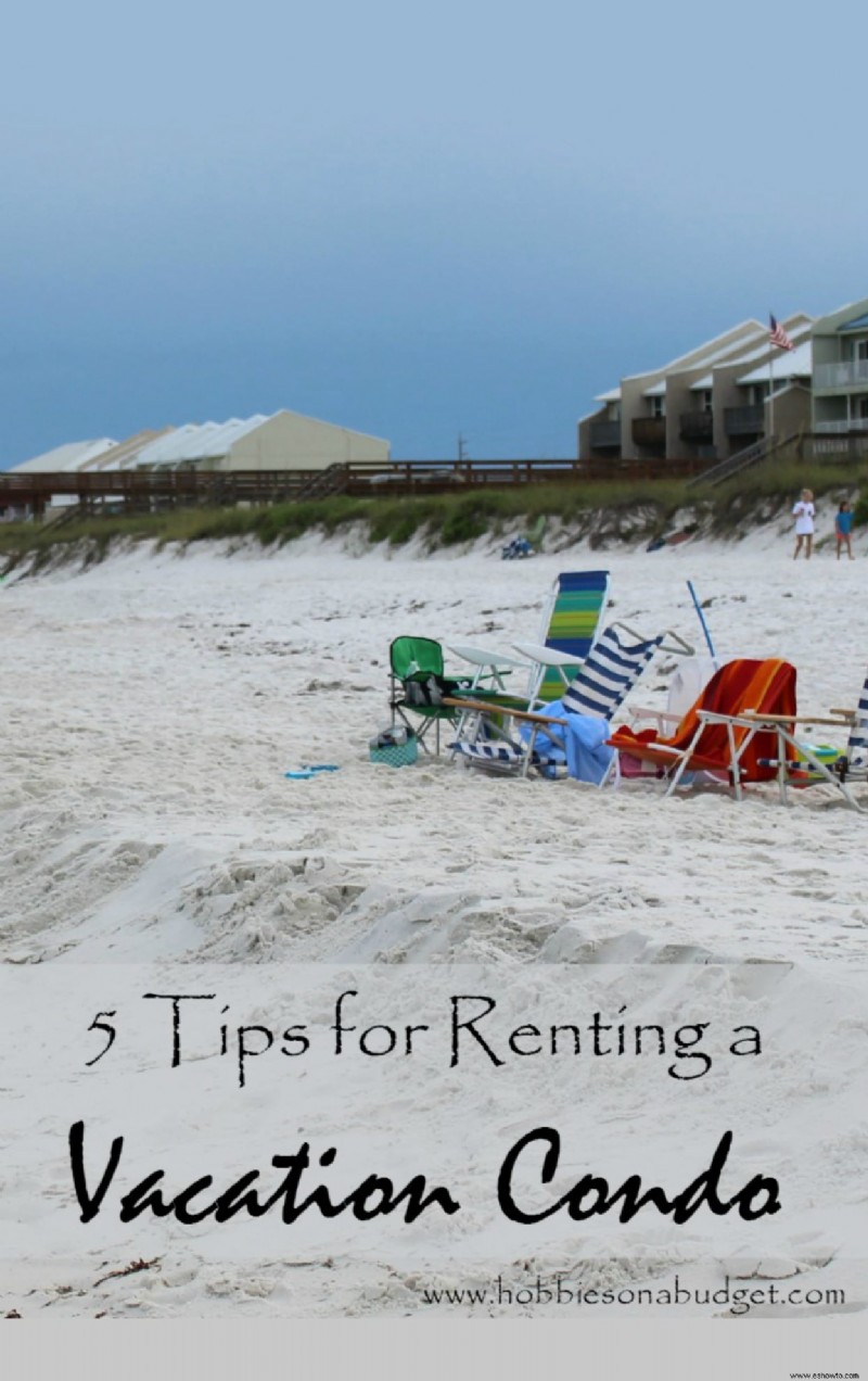 5 consejos para alquilar un condominio de vacaciones