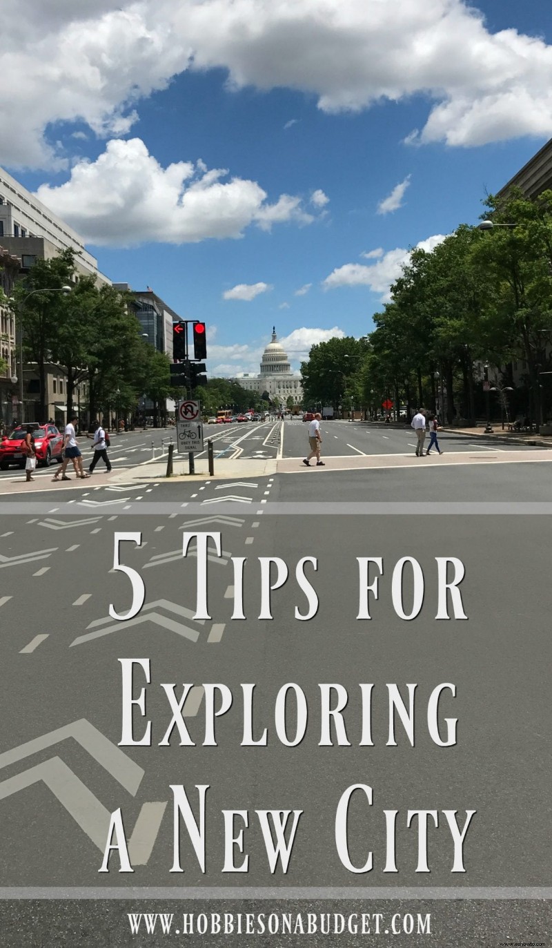 5 consejos para explorar una nueva ciudad