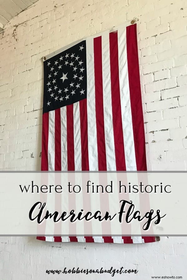 Dónde encontrar banderas estadounidenses históricas