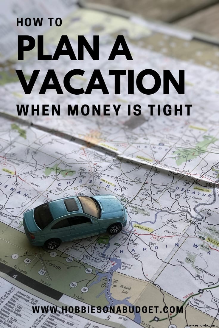 Cómo planificar unas vacaciones cuando el dinero escasea