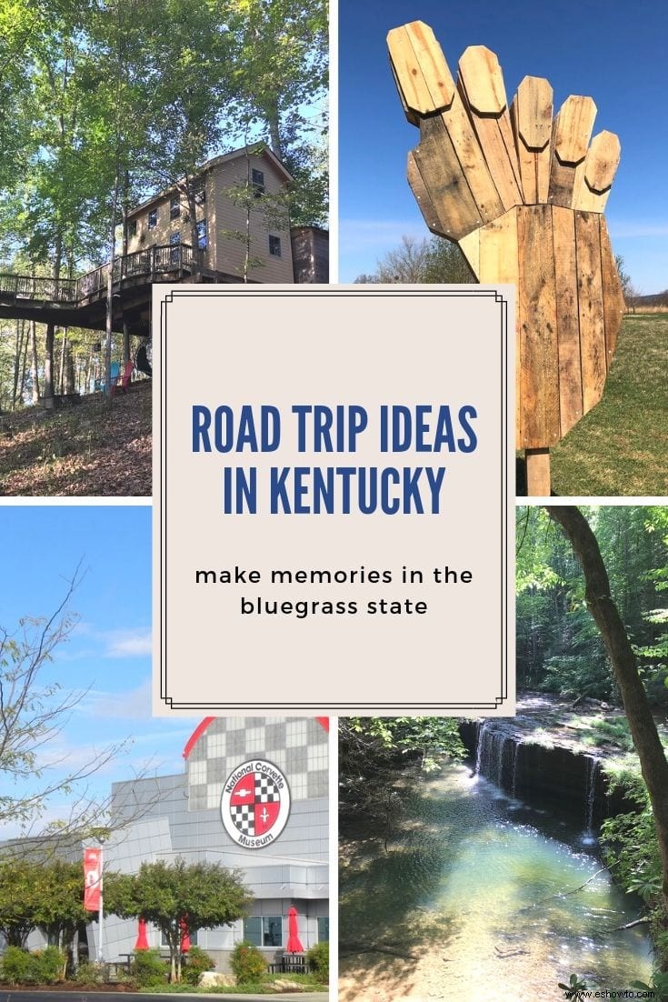 Ideas para viajes por carretera en Kentucky