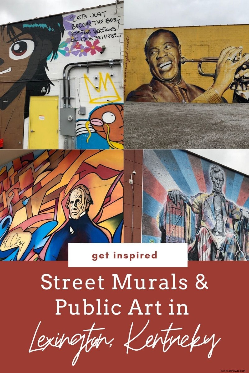 Murales callejeros y arte público en Lexington, Kentucky