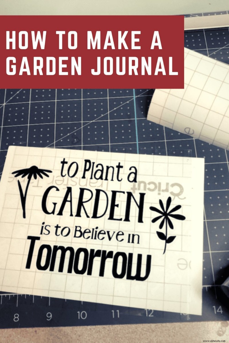 Cómo hacer un diario de jardín