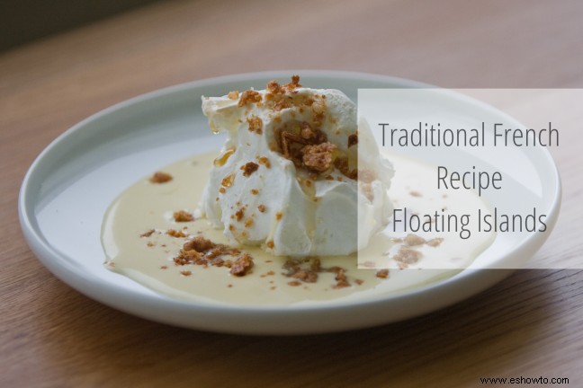 Receta tradicional francesa:islas flotantes